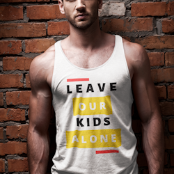 Leave Our Kids Alone Tank Top Herr