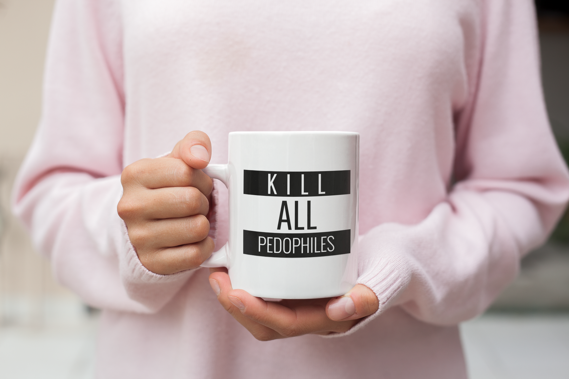 Kill All Pedophiles Mug