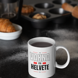 Vakna För Helvete Mug