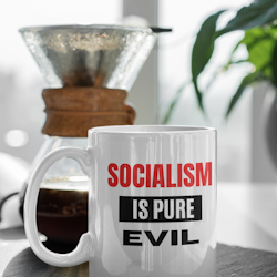 Socialism Is Pure Evil Mugg