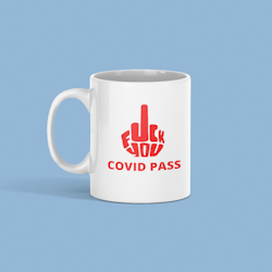 Fuck You Covidpass Mug