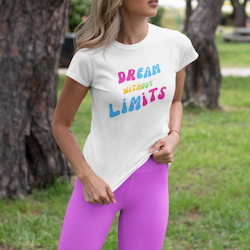 Dream Without Limits T-Shirt  Dam