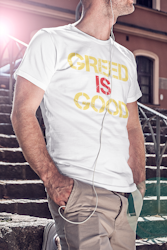 Greed Is Good T-Shirt Herr