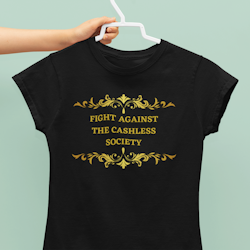 The Cashless Society T-Shirt Women