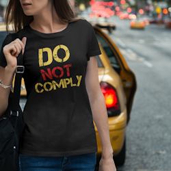 Do Not Comply T-Shirt Women