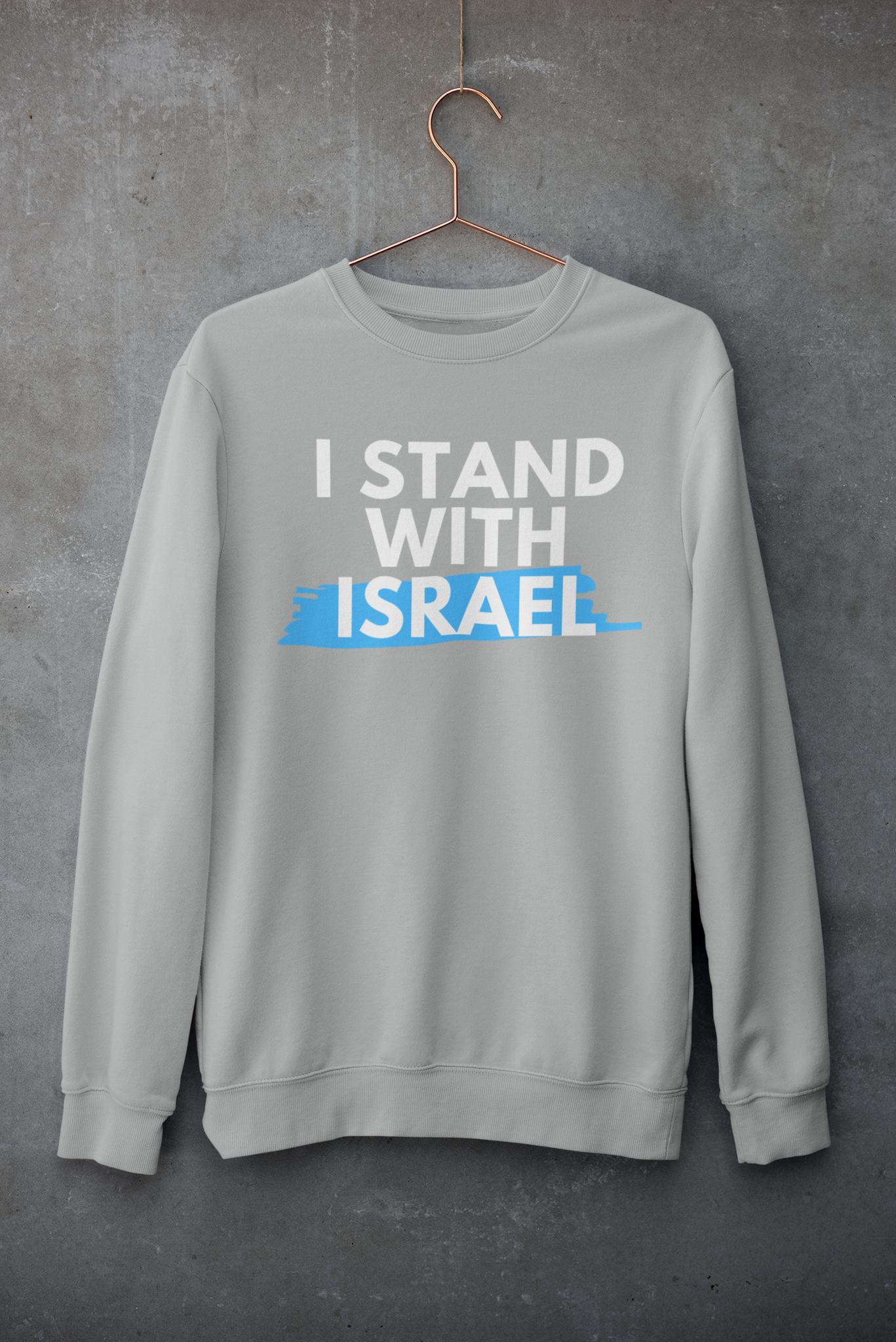 I Stand With Israel Sweatshirt Unisex