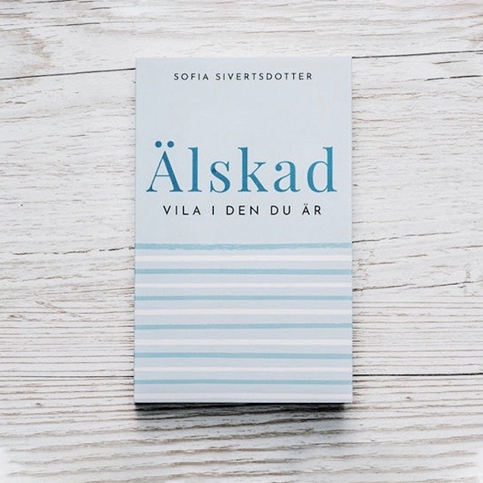 Bok "Älskad - Vila i den du är" - Sofia Sivertsdotter