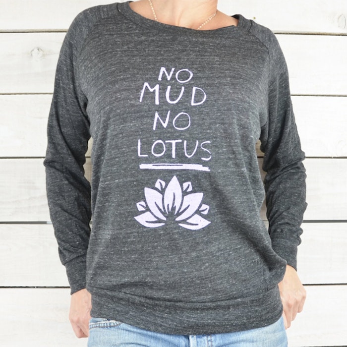 Tröja No Mud, No Lotus - SuperLove Tees