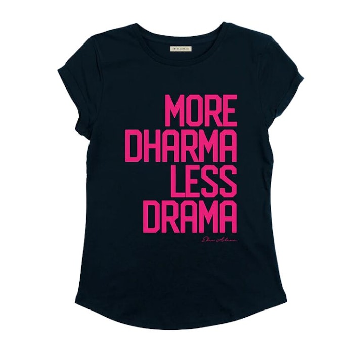 T-shirt More Dharma Less Drama - Eden Ashram