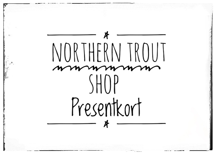 Presentkort - Northern Trout Shop