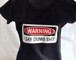 Dumb shit t-shirt