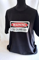 Dumb shit t-shirt