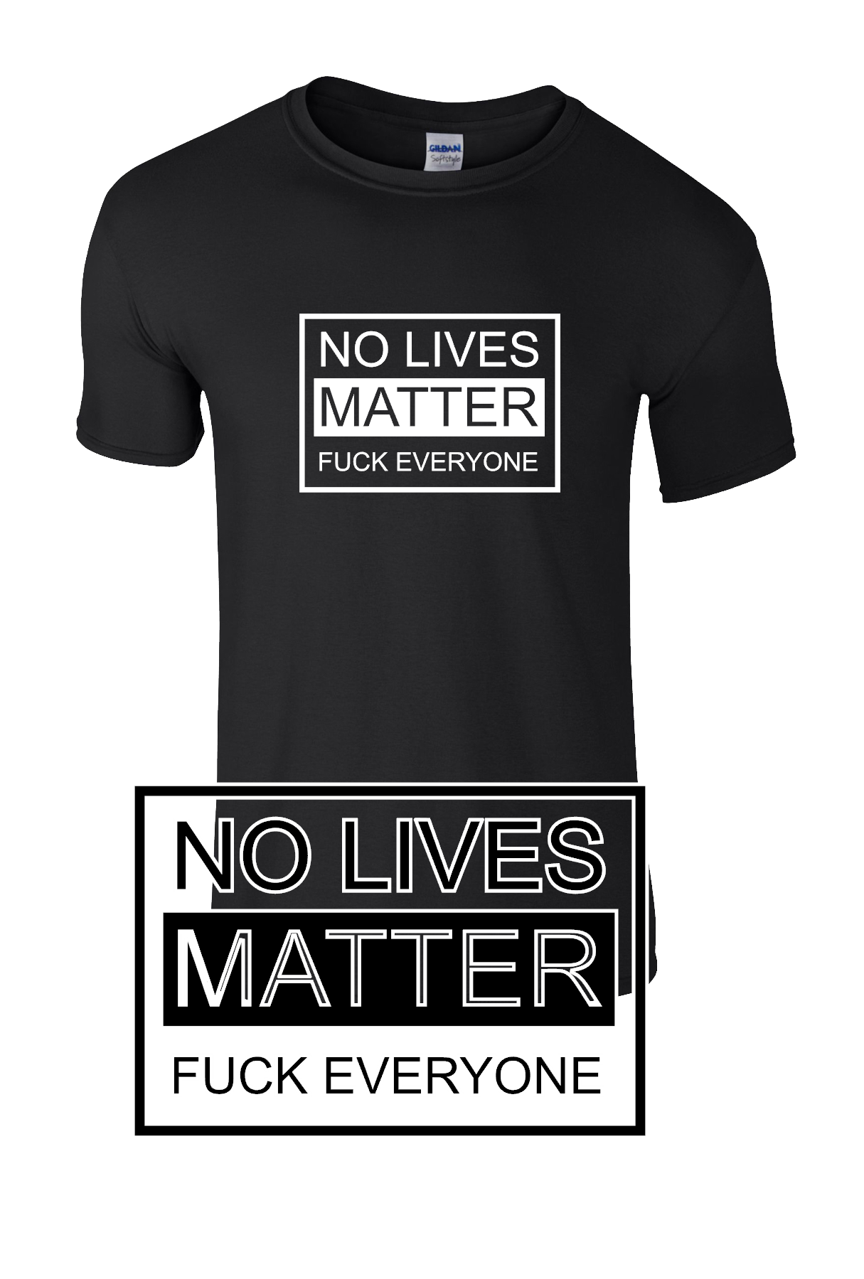 No lives matter t-shirt