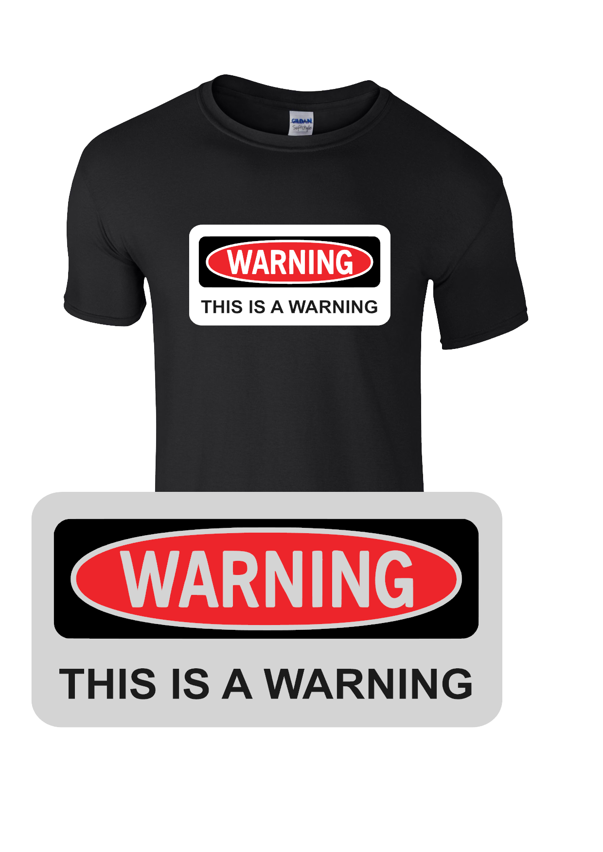 Warning - This is a warning t-shirt