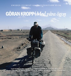 Göran Kropp – med våra ögon