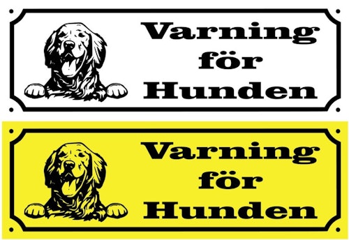 Skylt Varning för Hunden Plast Gravyr !