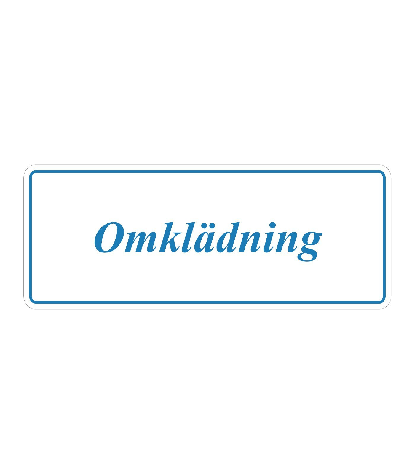 Skylt Omklädning