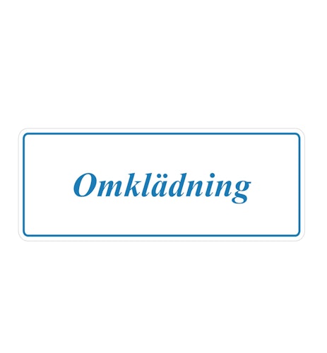 Skylt Omklädning