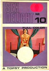 SEX DELIGHT NR 10 Topsy Production 1970-tal.