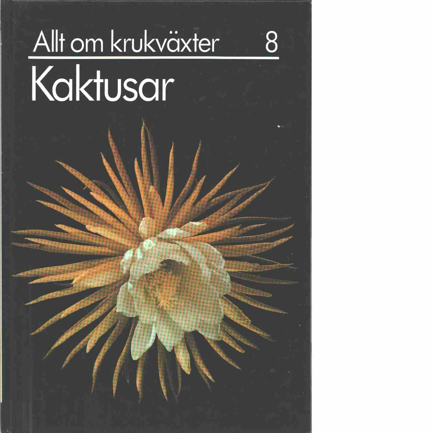 Allt om krukväxter 8, Kaktusar. 1982