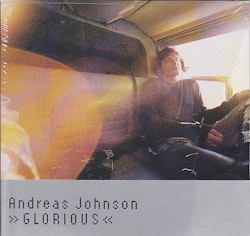 Andreas Johnson, Glorius, 1999