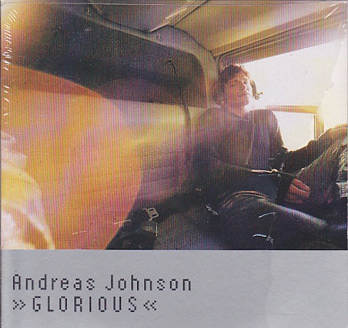 Andreas Johnson, Glorius, 1999