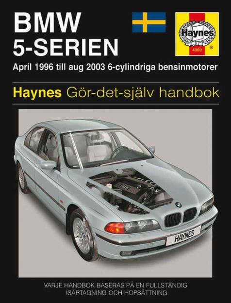 Haynes S4360 1996-03 BMW 5-Serien, 6-Cyl, Svensk text