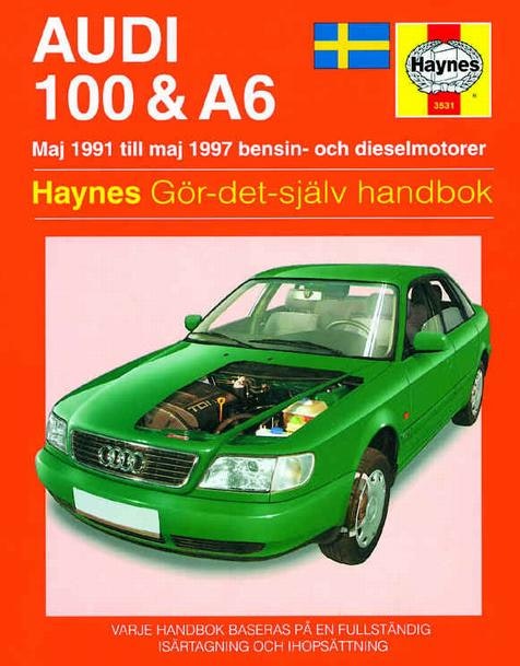 Haynes S3531 1991-97 Audi 100, A6 Bensin & Diesel, Svensk text