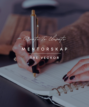 Create To Elevate - mentorskap tre veckor