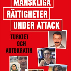 Mänskliga rättigheter under attack: Turkiet och autokratin