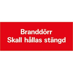 Brandskylt Branddörr skall hållas stängd 200x80mm plast