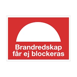 Brandskylt Brandredskap får ej blockeras A5 plast