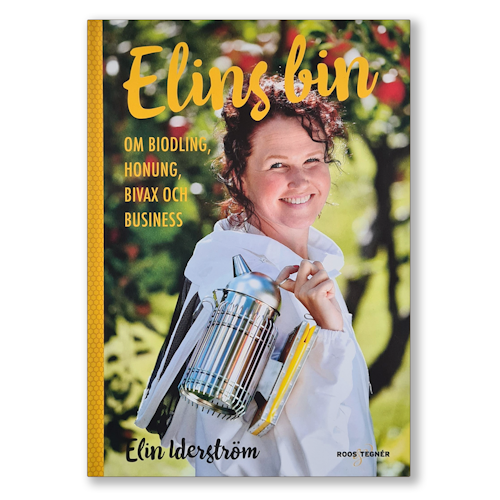 Elins bin : om biodling, honung, bivax och business