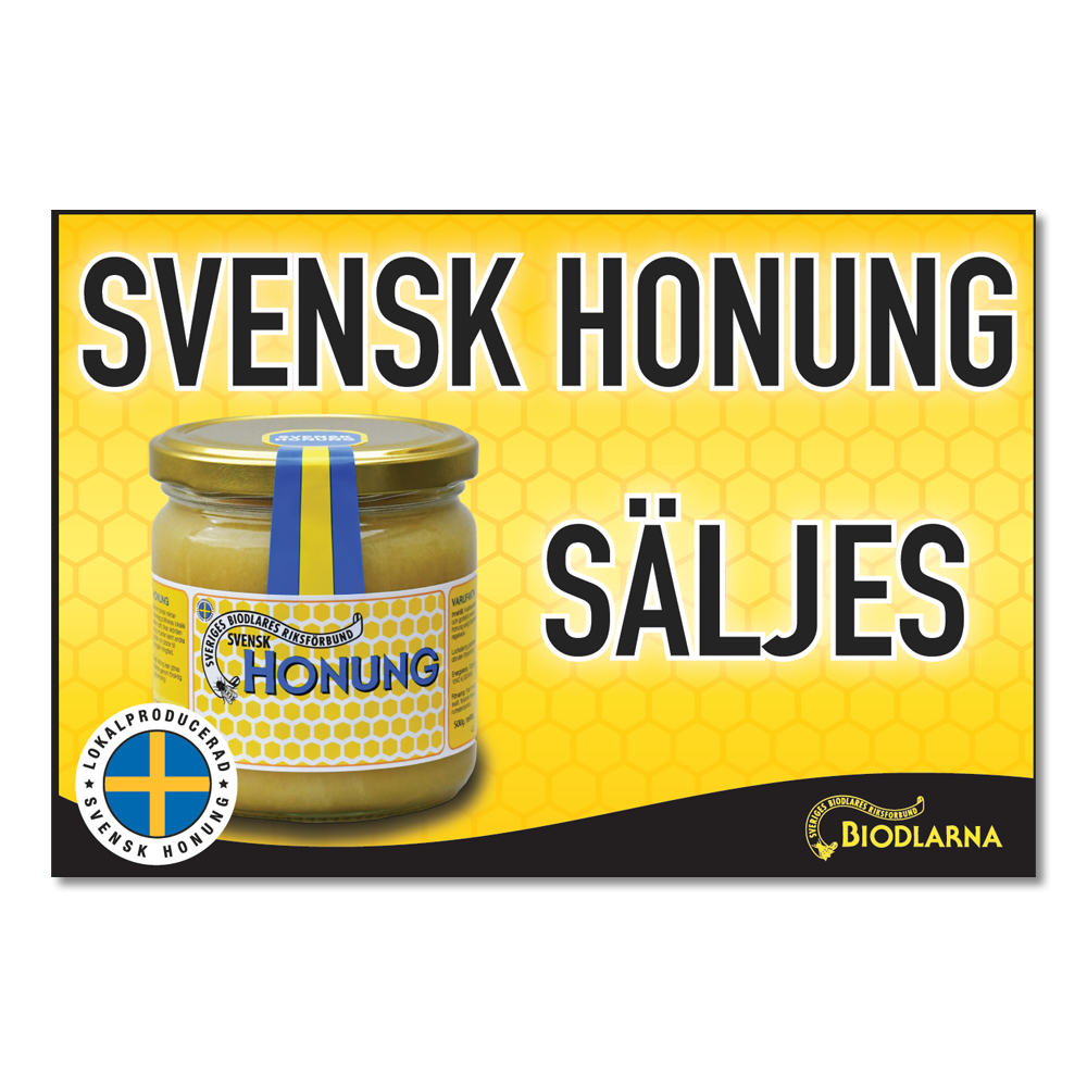 Skylt "Svensk Honung säljes"