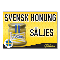 Skylt "Svensk Honung säljes"