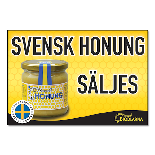 Skylt "Svensk Honung säljes"