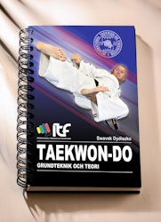 TAEKWON-DO: GRUNDTEKNIK OCH TEORI