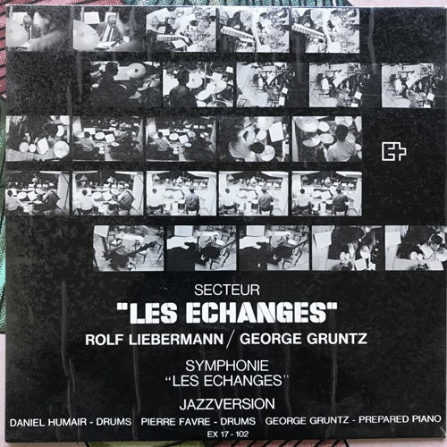 ROLF LIEBERMANN, GEORGE GRUNTZ Les Echanges (EX - Switzerland original) (VG+) 7"
