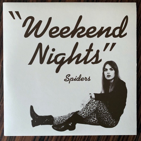 SPIDERS Weekend Nights (Crusher - Sweden original) (NM) 7"