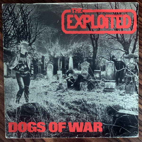 EXPLOITED, the Dogs Of War (Secret - UK original) (VG) 7"