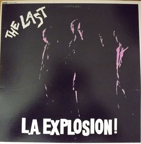 LAST, the L.A. Explosion! (Bomp! - USA original) (VG/EX) LP