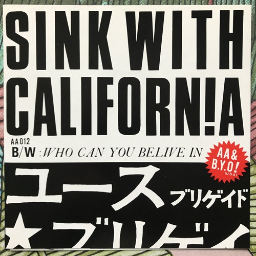 YOUTH BRIGADE Sink With Californ!a (AA - Japan original) (EX) 7"