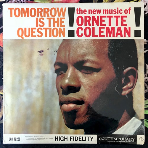 ORNETTE COLEMAN Tomorrow Is The Question! (Contemporary - UK original) (VG/VG-) LP