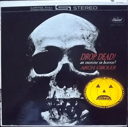 ARCH OBOLER Drop Dead! An Exercise In Horror! (Capitol - USA original) (VG+) LP