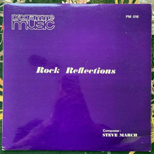 STEVE MARCH Rock Reflections (Programme Music - UK original) (VG+) LP
