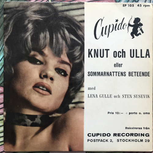 LENA GULLE OCH STEN SUSEVIK Knut Och Ulla Eller Sommarnattens Beteende (Cupido - Sweden original) (VG+/VG) 7"