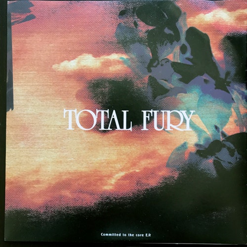 TOTAL FURY Committed To The Core E.P. (Busted Heads - Sweden original) (VG+/EX) 7"