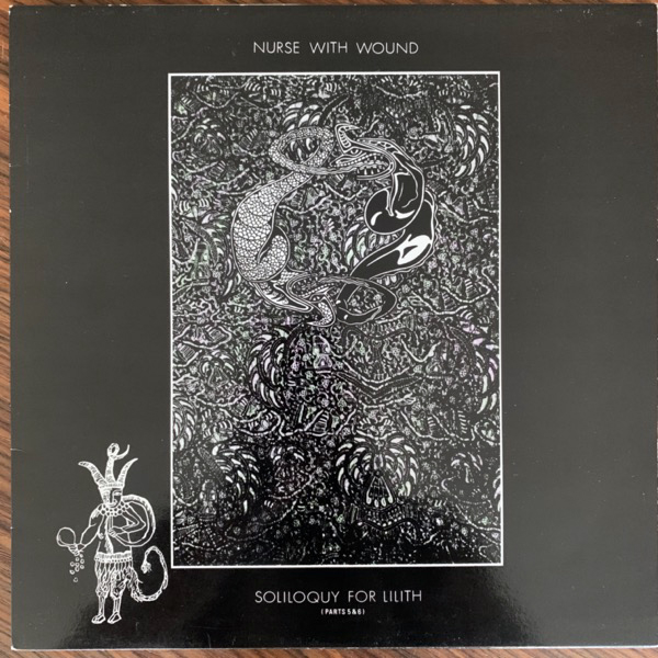 NURSE WITH WOUND Soliloquy For Lilith (Parts 5 & 6) (Idle Hole - UK original) (VG+/EX) LP
