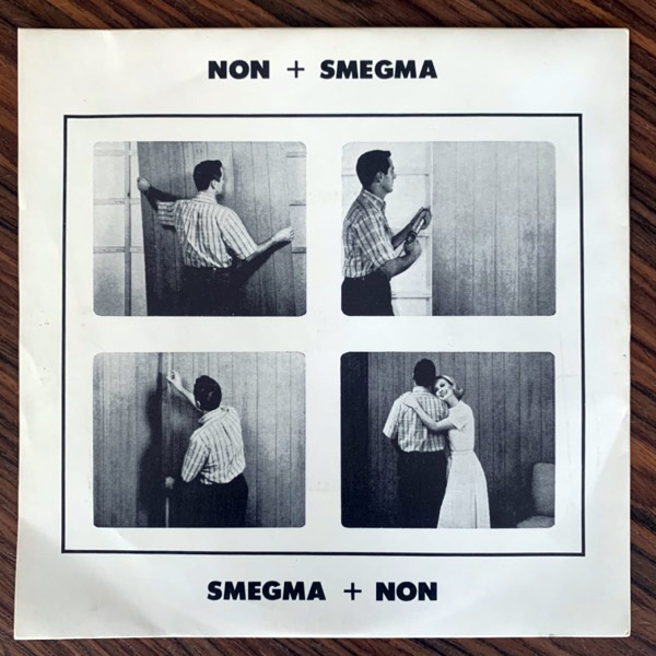 NON + SMEGMA Smegma + NON (Mute - UK original) (VG+) 7"