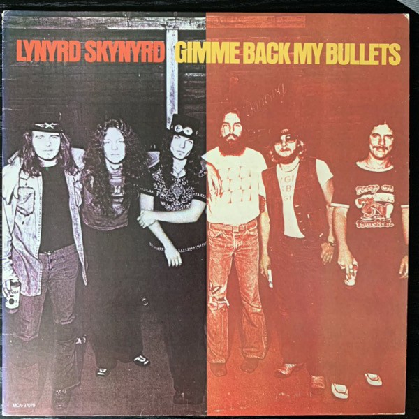 LYNYRD SKYNYRD Gimme Back My Bullets (MCA Coral - USA 1980 reissue) (VG+) LP